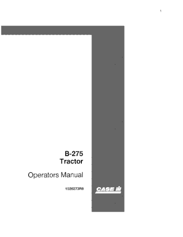 Operator’s Manual-Case IH Tractor B-275 1026273R6