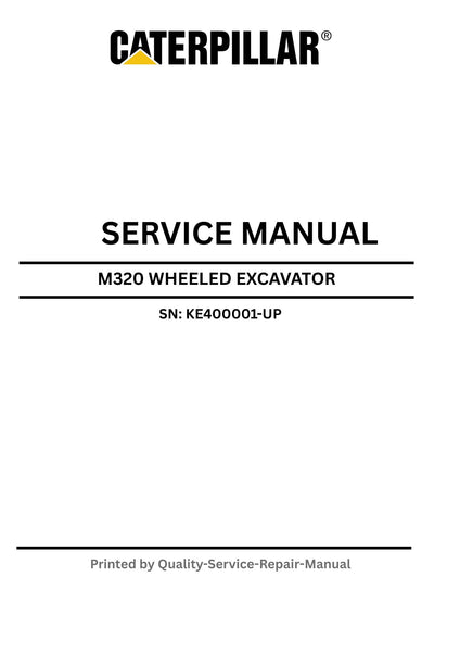 Caterpillar M320 Wheeled Excavator Service Manual PDF KE400001-UP