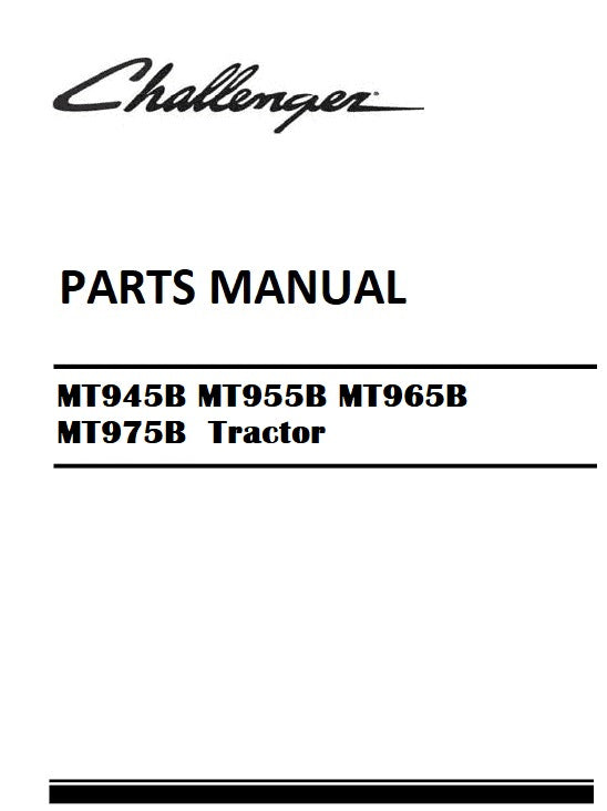 Download 2007 - 2008 Challenger MT945B MT955B MT965B MT975B  Tractor Parts Manual