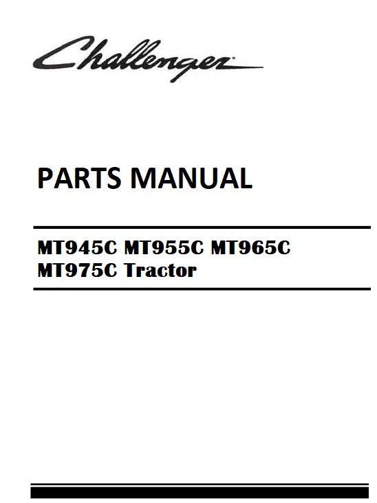 Download 2009 - 2013 Challenger MT945C MT955C MT965C MT975C Tractor Parts Manual