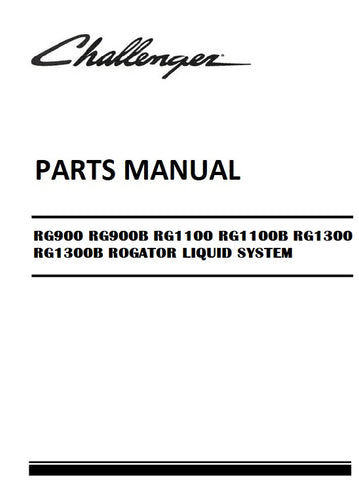 Download 2013 - 2017 Challenger RG900 RG900B RG1100 RG1100B RG1300 RG1300B ROGATOR LIQUID SYSTEM Parts Manual