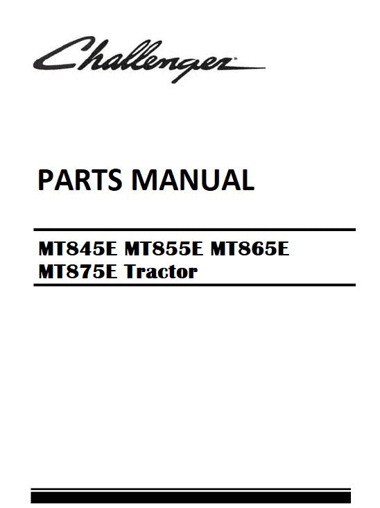 Download 2014 - 2018 Challenger MT845E MT855E MT865E MT875E Tractor Parts Manual