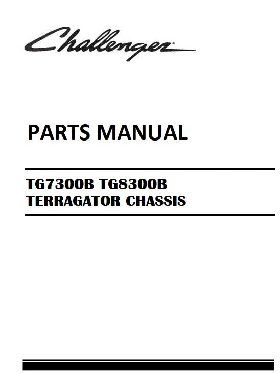Download 2015 - 2018 Challenger TG7300B TG8300B TERRAGATOR CHASSIS Parts Manual