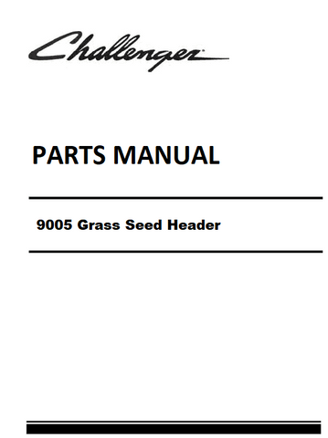 Download Challenger 9005 Grass Seed Header Parts Manual