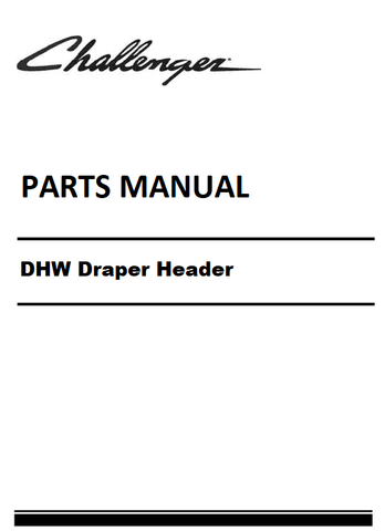 Download Challenger DHW Draper Header Parts Manual HN10101 Thru CHDW1999