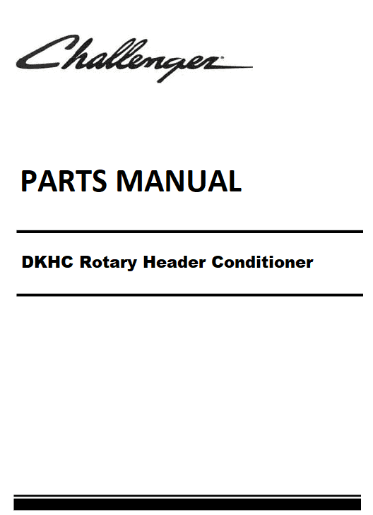 Download Challenger DKHC Rotary Header Conditioner - Spoke Parts Manual