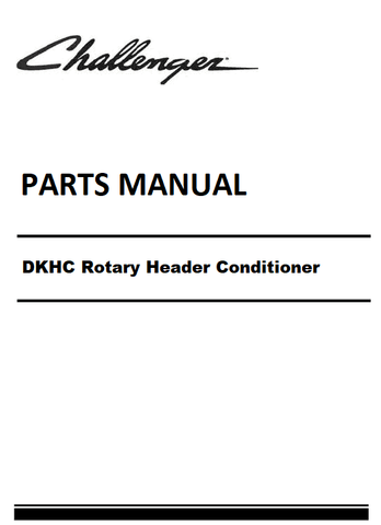 Download Challenger DKHC Rotary Header Conditioner - Roller Parts Manual