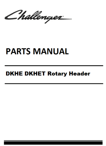 Download Challenger DKHE DKHET Rotary Header Parts Manual