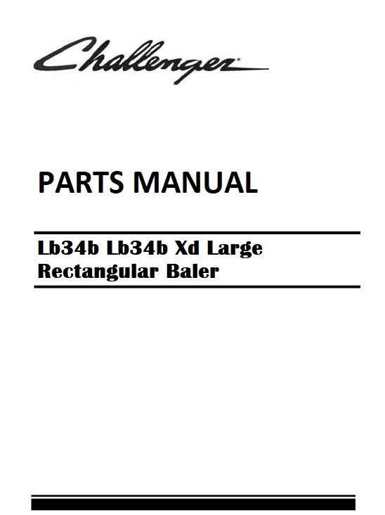 Download Challenger Lb34b Lb34b Xd Large Rectangular Baler (Includes Ba4 Bale Accumulator) Parts Manual