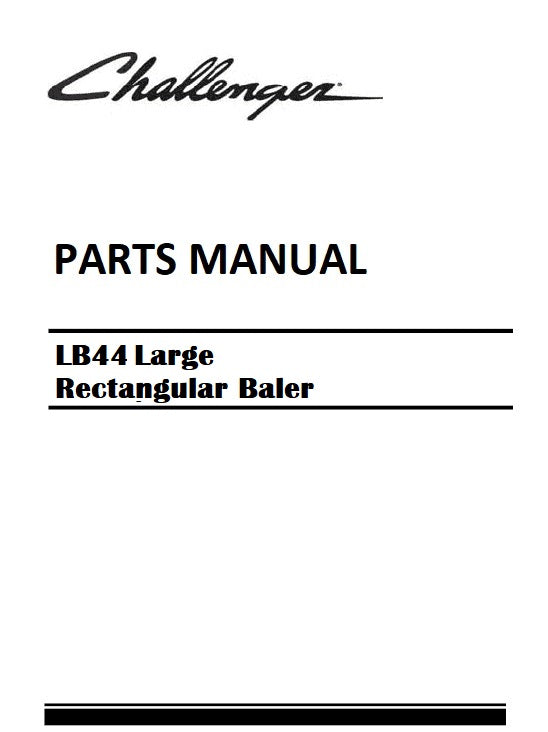 Download Challenger Lb44 Large Rectangular Baler & Ba4 Bale Accumulator Parts Manual