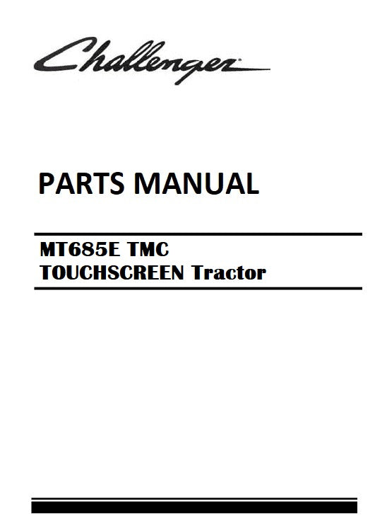 Download Challenger MT685E TMC TOUCHSCREEN Tractor Parts Manual