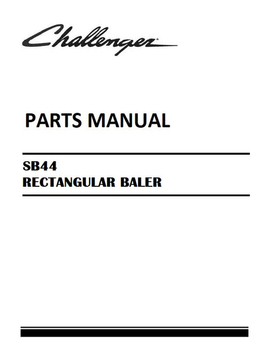 Download Challenger SB44 RETANGULAR BALER Parts Manual