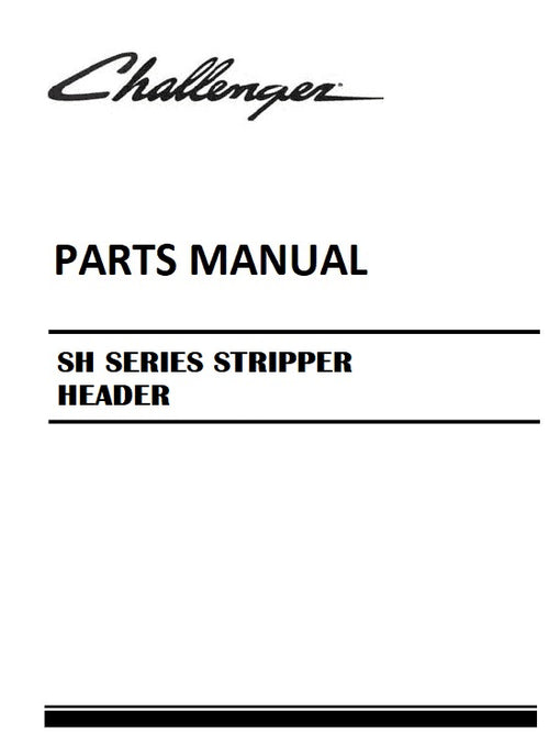 Download Challenger SH SERIES STRIPPER HEADER Parts Manual