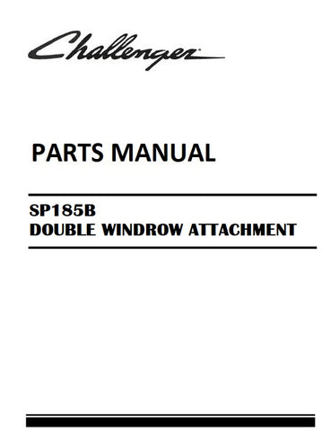 Download Challenger SP185B DOUBLE WINDROW ATTACHMENT (PRIOR TO HR13100) Parts Manual