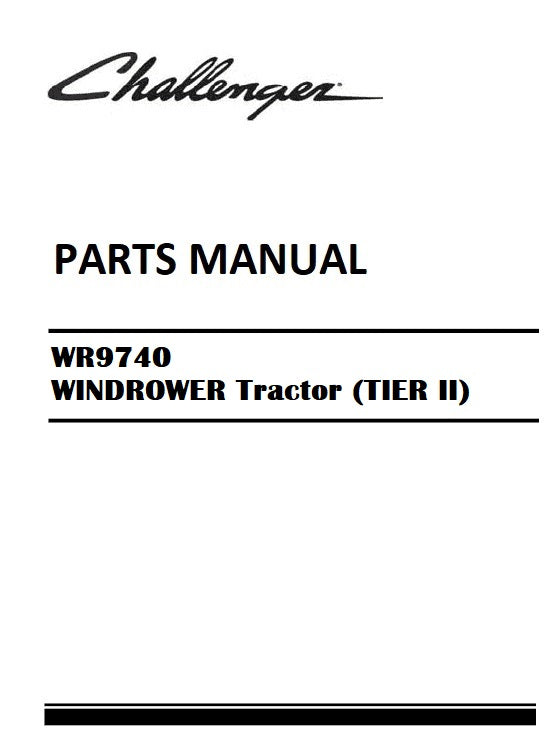 Download Challenger WR9740 WINDROWER Tractor (TIER II) Parts Manual
