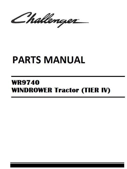 Download Challenger WR9740 WINDROWER Tractor (TIER IV) Parts Manual