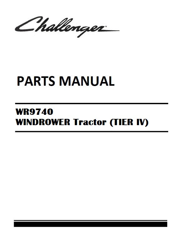 Download Challenger WR9740 WINDROWER Tractor (TIER IV) Parts Manual