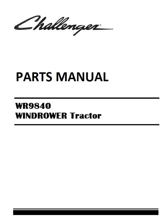 Download Challenger WR9840 WINDROWER Tractor Parts Manual