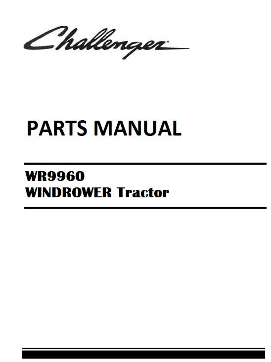 Download Challenger WR9960 WINDROWER Tractor Parts Manual