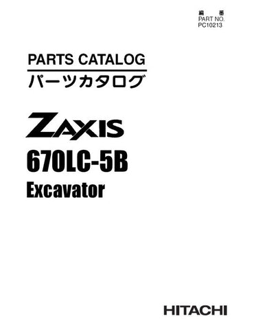 PC10213 - Hitachi Zaxis670LC-5B Excavator Parts Manual