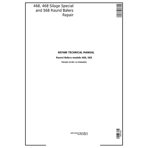 John Deere 468, 468 Silage Special 568 Round Baler Service Repair Manual TM1035