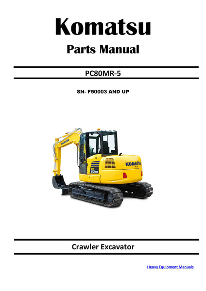 Download Komatsu PC80MR - 5 (US) Crawler Excavator Parts Manual SN F50003 AND UP
