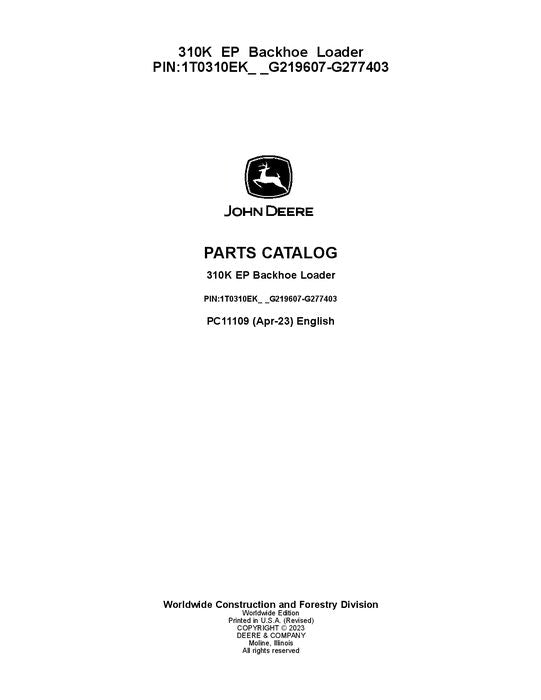 PC11109 - John Deere 310K EP K Series Excavator Parts Manual PIN: 1T0310EK_ _G219607–