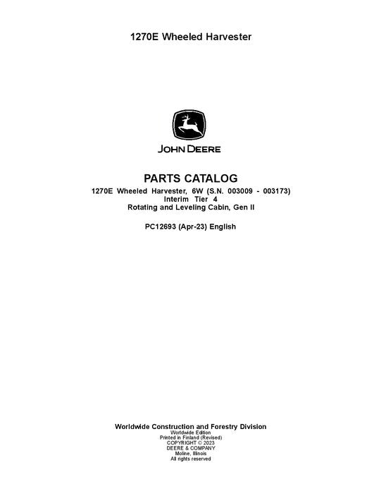 Pdf PC12693 John Deere 1270E IT4 6W Wheeled Harvester Parts Manual