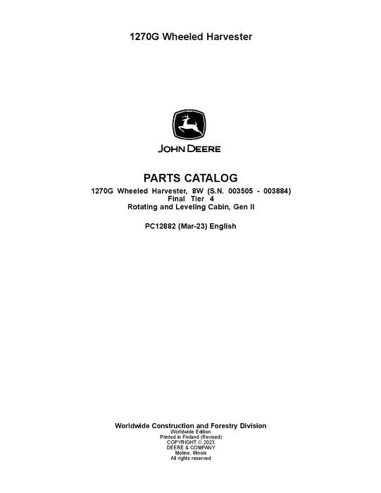 Pdf PC12882 John Deere 1270G FT4 8W Wheeled Harvester Parts Manual