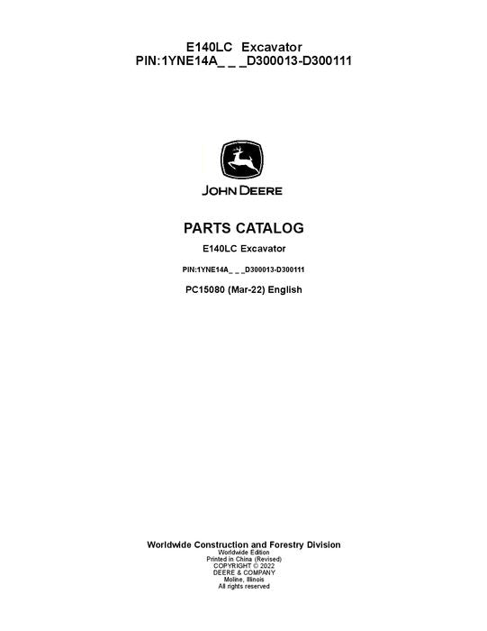 PC15080 - John Deere E140LC E Series Excavator Parts Manual PIN: 1YNE14AL_ _D300013—