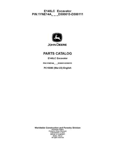 PC15080 - John Deere E140LC E Series Excavator Parts Manual PIN: 1YNE14AL_ _D300013—