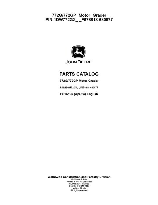 PC15126 - John Deere 772G 772GP G Series Motor Graders Parts Manual