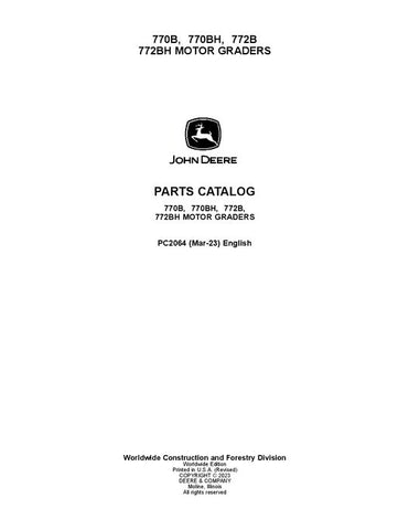 PC2064 - John Deere 770B 770BH 772B 772BH B Series Motor Graders Parts Manual