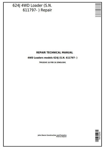 Pdf TM10245 John Deere 4WD 624J Wheel Loader (SN. from 611797) Repair Service Manual