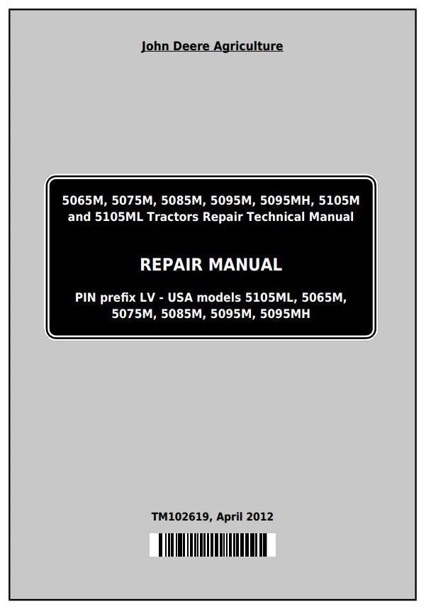 Pdf TM102619 John Deere 5065M 5075M 5085M 5095M 5105M 5105ML 5095MH Tractor Repair Service Manual