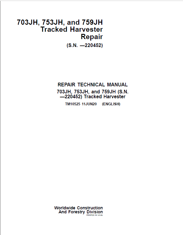 Pdf TM10525 John Deere 703JH 753JH 759JH Tracked Harvester Repair Service Manual