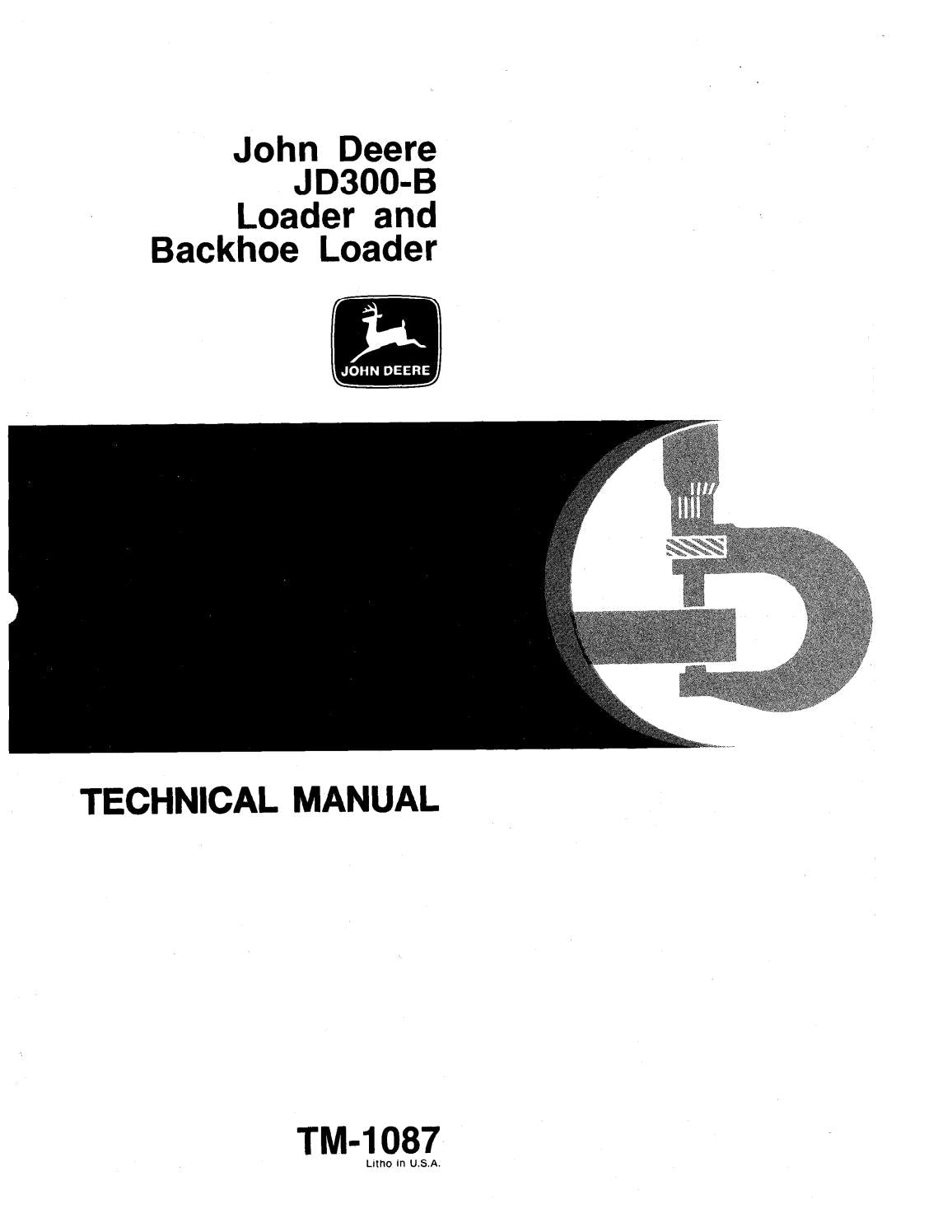 Pdf TM1087 John Deere 300B Backhoe Loader Repair Service Manual