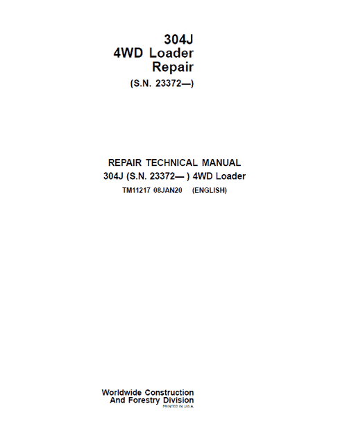 Pdf TM11217 John Deere 4WD 304J Wheel Loader (SN. from 23372) Repair Service Manual