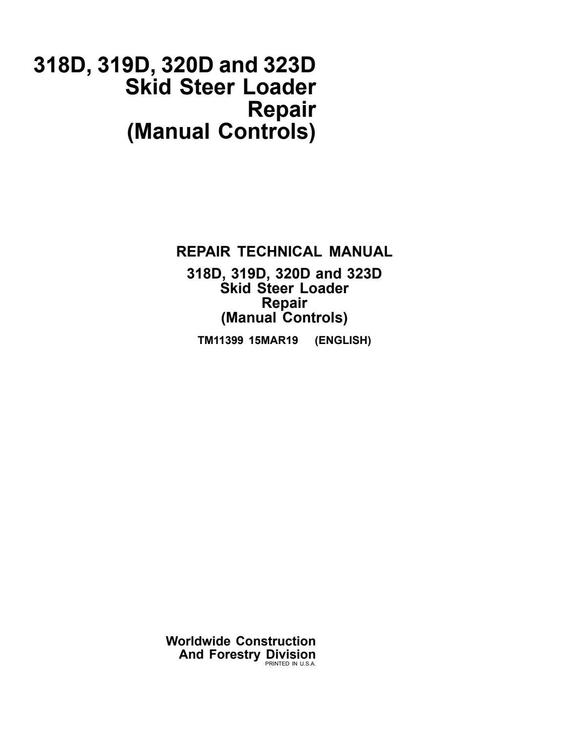 Pdf TM11399 John Deere 318D, 319D, 320D, 323D Skid Steer Loader Manual Controls Repair Service Manual