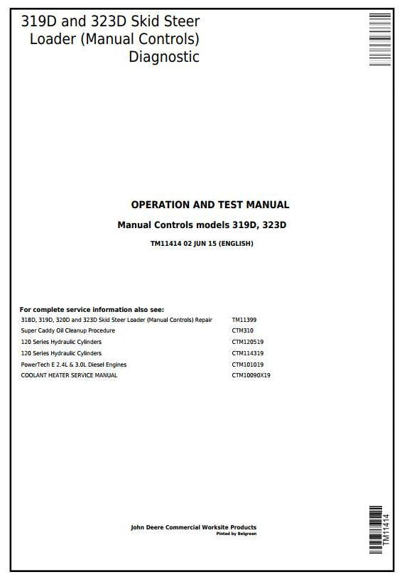 TM11414 - John Deere 319D 323D Skid Steer Loader Manual Controls Diagnostic & Test Service Manual