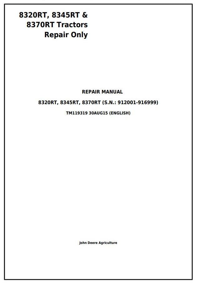 Pdf TM119319 John Deere 8320RT 8345RT 8370RT 8RT RW Tractor Repair Service Manual