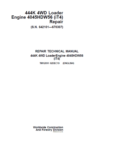 Pdf TM12091 John Deere 4WD 444K Wheel Loader (SN.642101-670307) w.Engine 4045HDW56 (iT4) Repair Service Manual