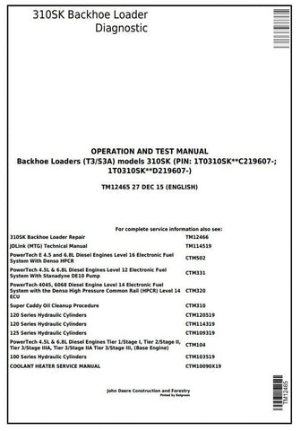 PDF TM12465 John Deere 310SK (T3/S3A) Backhoe Loader (SN: D219607-) Diagnostic and Test Service Manual