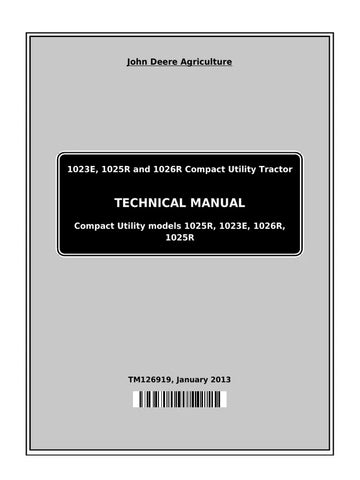 Pdf TM126919 John Deere 1023E 1025R 1026R Compact Utility Tractor Repair Service Manual