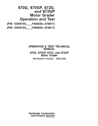 PDF TM13024X19 John Deere 670G, 670GP, 672G, 672GP (SN.F656526—678817) Grader Diagnostic and Test Service Manual