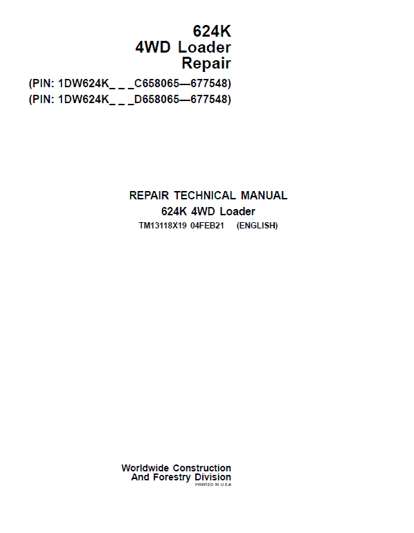 Pdf TM13118X19 John Deere 4WD 624K Wheel Loader (SN:C658065-677548; D658065-677548) Repair Service Manual