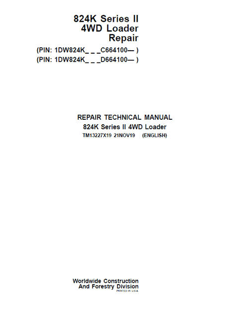 Pdf TM13227X19 John Deere 824K 4WD Series II Wheel Loader (SN: from C664100, D664100) Repair Service Manual