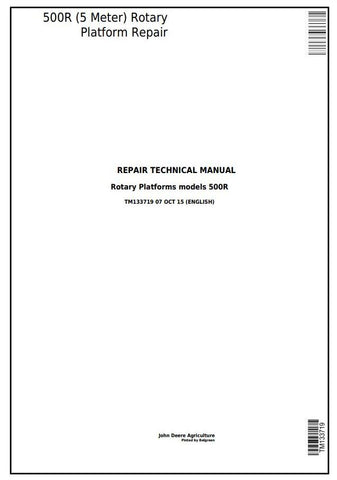 Pdf TM133719 John Deere 500R (5 Meter) Hay and Forage Rotary Platform Repair Service Manual