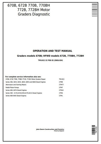 Pdf TM1452 John Deere 670B, 672B, 770B, 770BH, 772B, 772BH Motor Grader Diagnostic & Test Service Manual