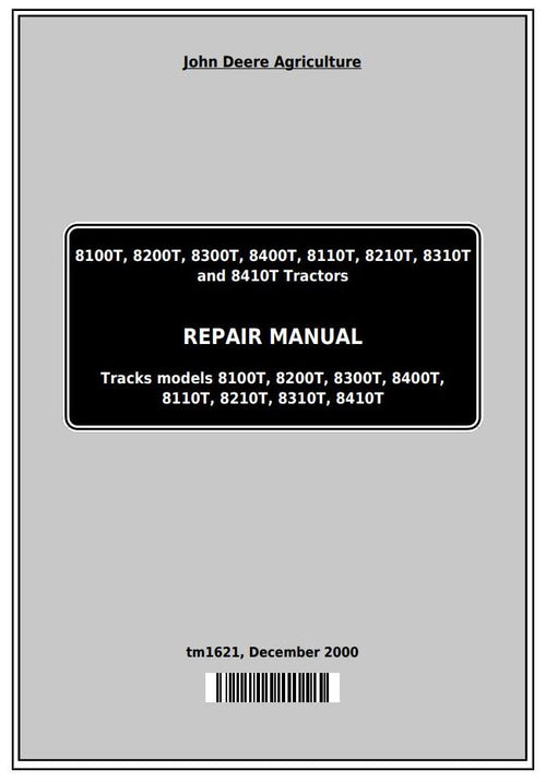 Pdf TM1621 John Deere 8100T 8200T 8300T 8400T 8110T 8210T 8310T 8410T Tractor Repair Service Manual